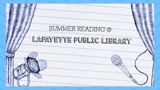 Summer Reading 2017 @ The Lafayette Public Library