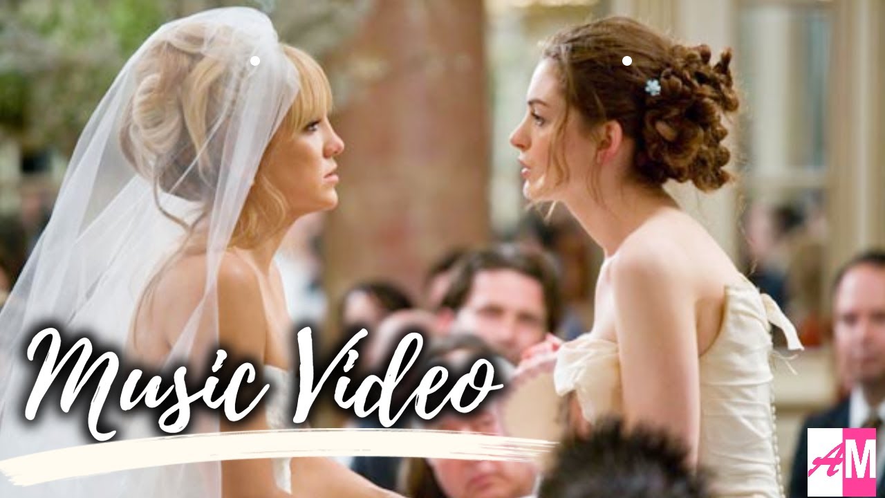 Bride Wars Music Video YouTube