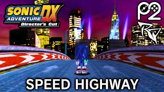 Speed Highway (Remix/Cover) [Player2 & @RoPanuganti] - Sonic Adventure DX: Directors Cut