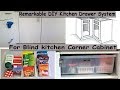 Kitchen Organizing- Remarkable DIY Kitchen Drawer System For Blind Kitchen Corner Cabinet.