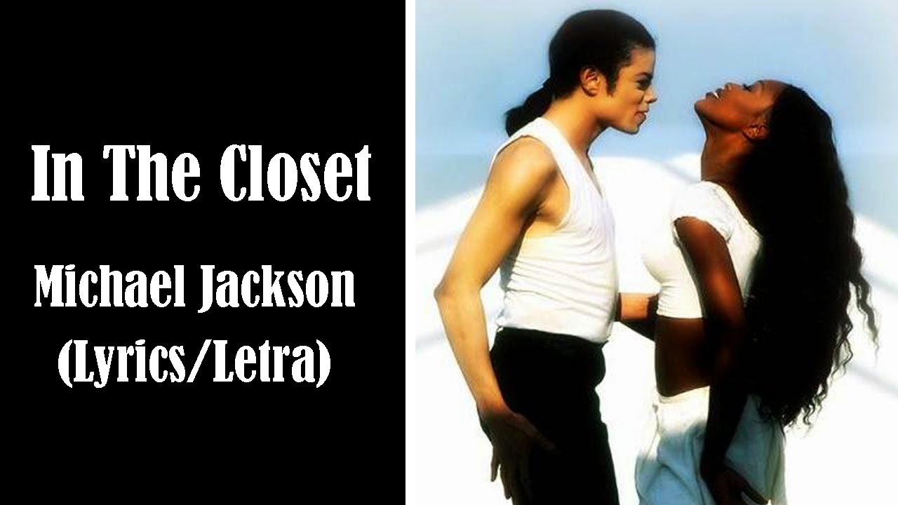 In The Closet Michael Jackson, Princess Stéphanie of Monaco (Lyrics/Letra) YouTube In The Closet Michael Jackson, Princess Stéphanie of Monaco (Lyrics/Letra) YouTube