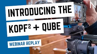 Introducing the KOPF² Modular Gear Tilt Head + QUBE Goniometer Head