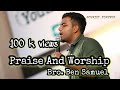 Praise And Worship By Bro Ben Samuel Tamil ACA Avadi Youth Meeting 