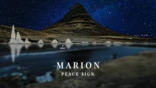 MARION - Peace Sign | ChillStep