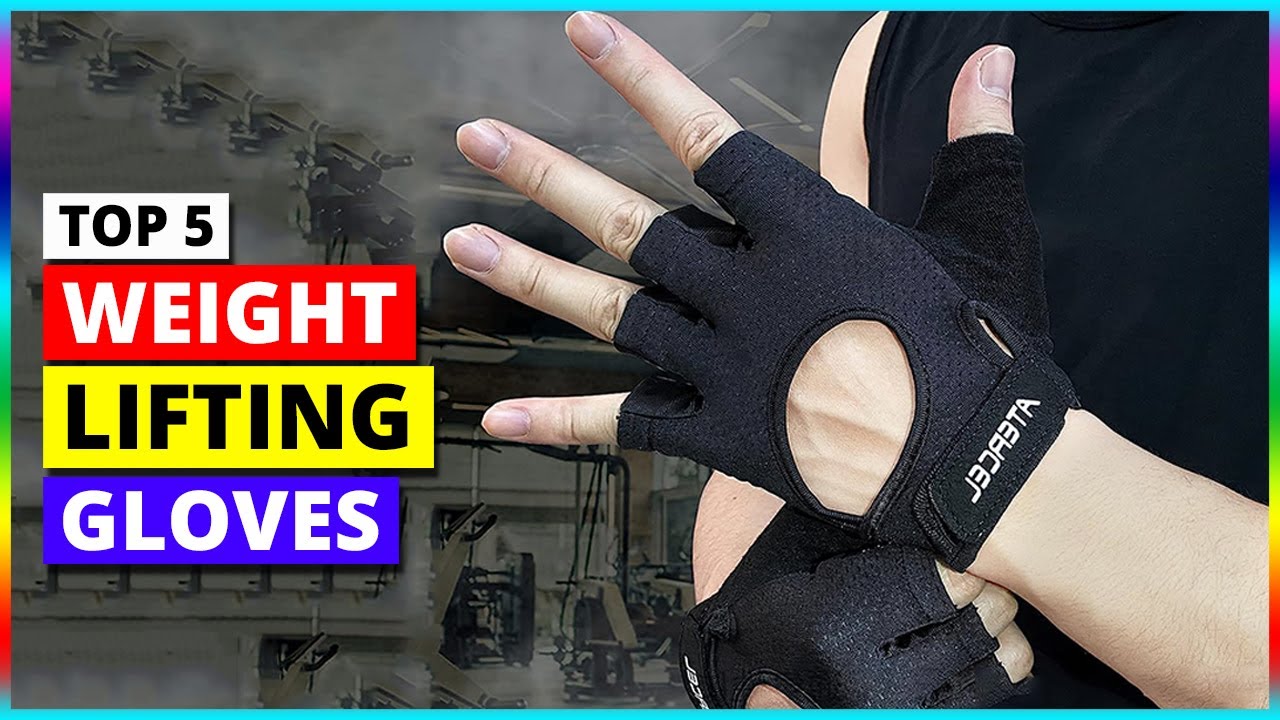 Best Weight Lifting Gloves 2023 Top 6