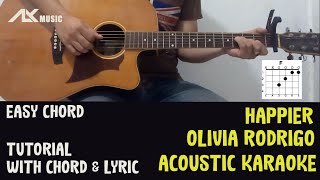 Olivia Rodrigo - Happier [ Acoustic Karaoke with Chord & Lyric ]