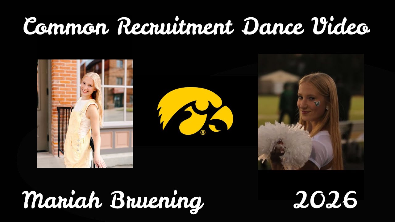 University of Iowa Dance Team Common Recruitment Video - Mariah Bruening - Class of 2026