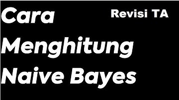Cara Hitung Naive Bayes