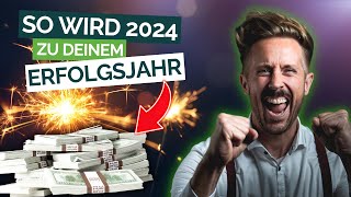 2024 mit Deinem Business VOLL DURCHSTARTEN | So wird Dein Business 2024 erfolgreich