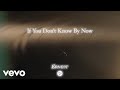 Ernest  if you dont know by now lyric