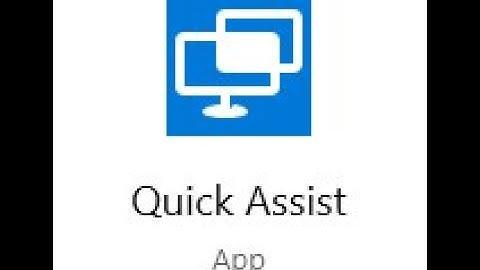 How to Use Quick Assist