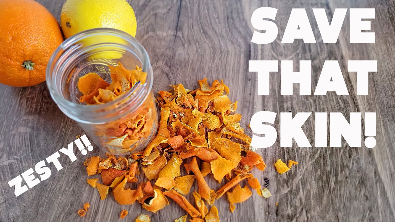 Save the Skin! Learn to Dehydrate Citrus Zest for long-term storage!