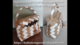 Kagıt Örme Teknigi Ile Bavul Tipi Çanta Yapımı Bölüm Ii-- Geridönüşüm -- Recycle