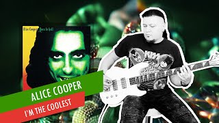 I&#39;m The Coolest by Alice Cooper | Bass Cover with Tabs