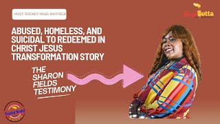 Abused,Homeless, and Suicidal to Redeemed in Christ Jesus Transformation Story