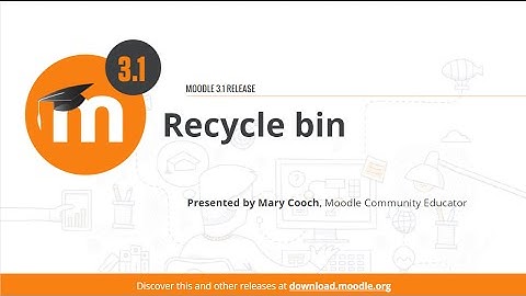 Recycle bin in Moodle 3.1