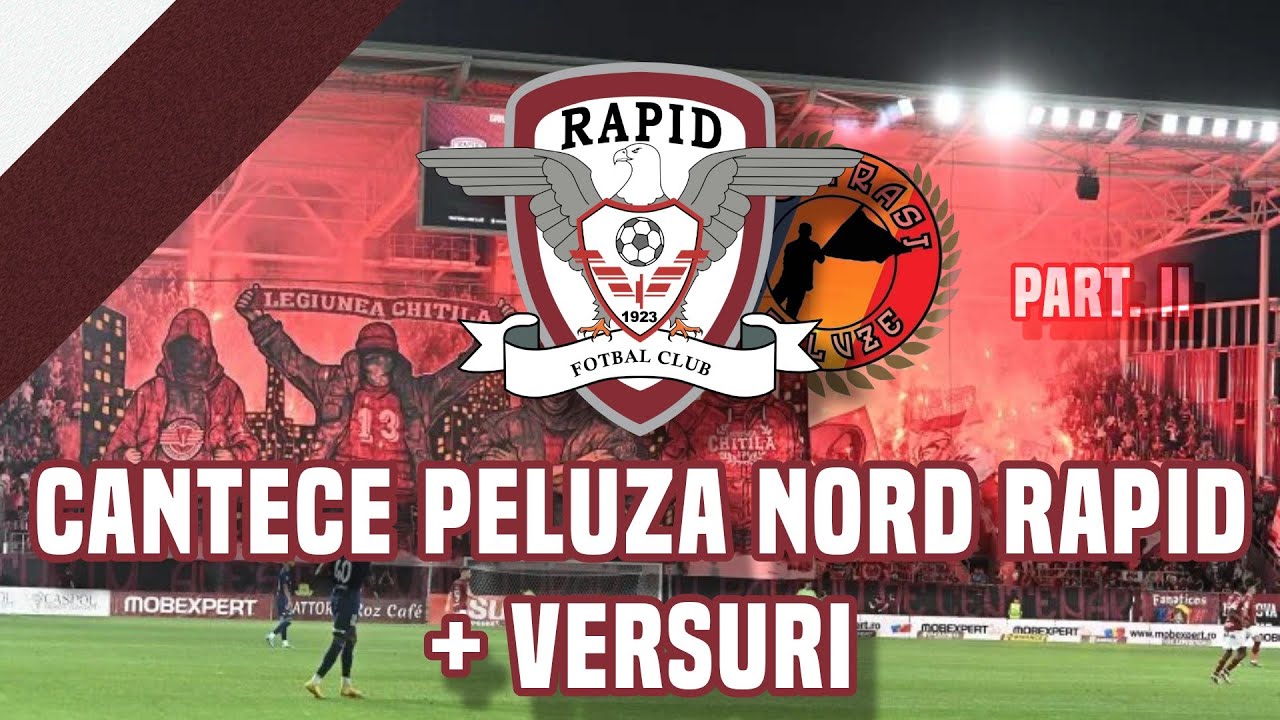 CÂNTECE RAPID BUCUREȘTI + VERSURI (PELUZA NORD RAPID, T2 RAPID)