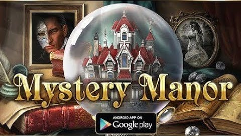 Mystery Manor: Hidden Objects Android Game