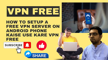 how to setup a free vpn server on android phone l kaise use kare vpn free 😍😋😎