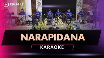 NARAPIDANA KARAOKE