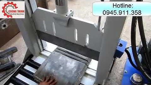 Cường Thịnh: Máy cắt cao su thủy lực