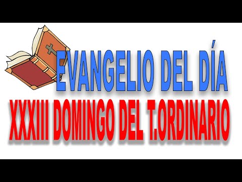 【33】 DOMINGO XXXIII del TIEMPO ORDINARIO | Ciclo C - Evangelio del dia 13 de NOVIEMBRE de 2022