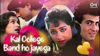 Kal College Band Ho Jayega | Jaan Tere Naam | Udit Narayan | Sadhana Sargam | 90's Romantic Song
