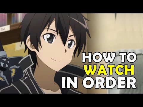 How To Watch Sword Art Online in Order! 