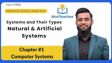 Systems in Computer Science | Natural & Artificial Systems | Class 9