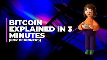 Bitcoin Explained in 3 Minutes (For Beginners)