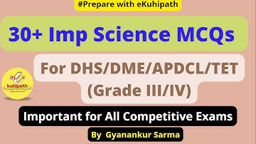 Mock Test 6 for DHS | 30+ GS MCQs for DHS/DME/APDCL/Assam TET | Prepare with eKuhipath