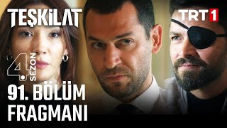 Teşkilat 91. Bölüm Fragmanı