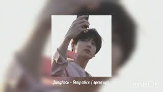 Jungkook - Stay alive ( speed up)