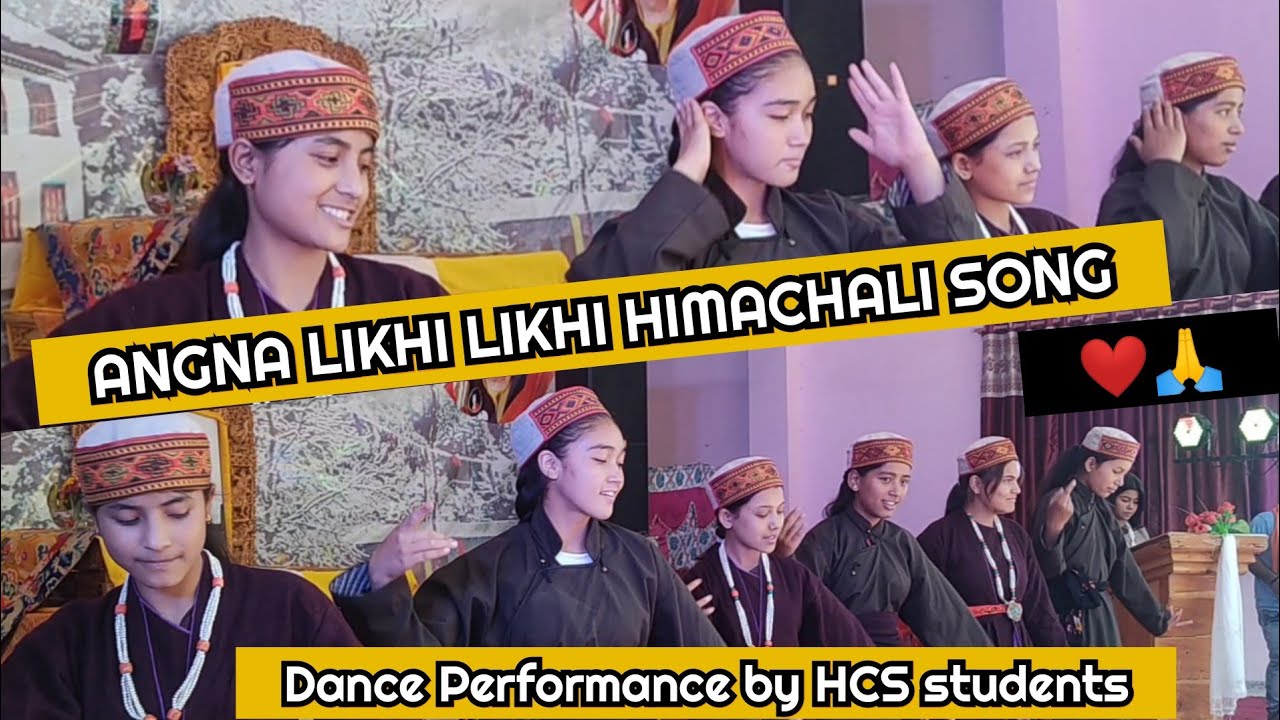 Angna likhi likhi Himachali song Dance performance  by HCS students Kunzes Rablampa