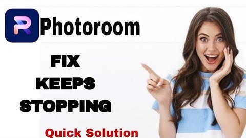 How To Fix And Solve Keeps Stopping On Photoroom App | Easy Fix