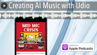 Creating AI Music with Udio