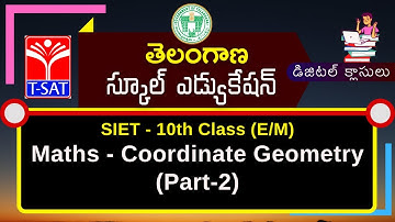 SIET - 10th (E/M) || Maths - Coordinate Geometry (Part-2)  | 15.02.2021
