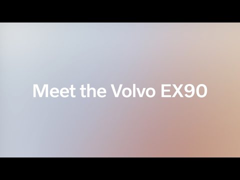 Meet the Volvo EX90