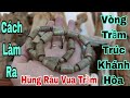 Cch lm vng trm hng trc trn 10mm  hng ru vua trm