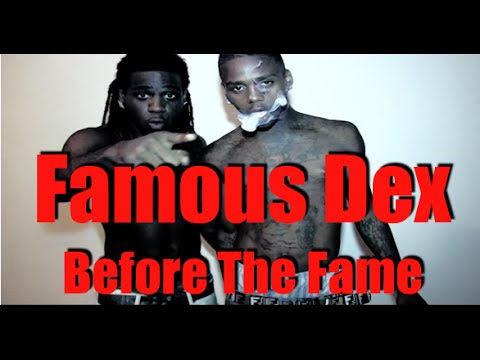 Famous Dex Before The Fame