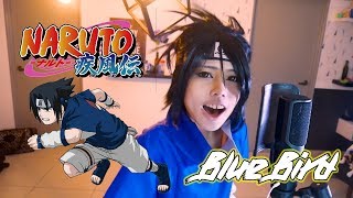 NARUTO SHIPPUDEN (ナルト疾風伝) - BLUE BIRD Ikimono Gakari Sasuke Cosplay Full Vocal cover by Amelia