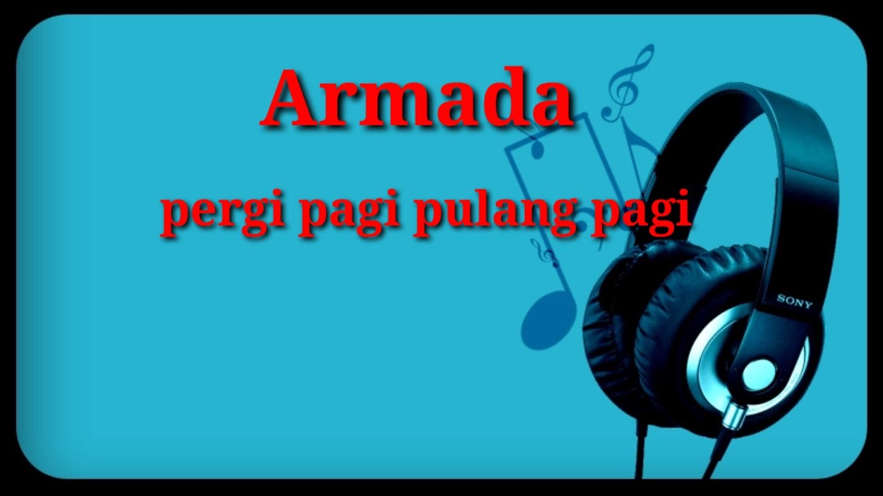 Pergi Pagi Pulang Pagi Chord Kunci Gitar Armada Pergi Pergi Pagi Pulang Pagi Chord Kunci Gitar Armada Pergi