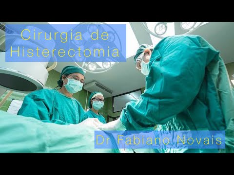 Cirurgia de Histerectomia - tipos e indicações