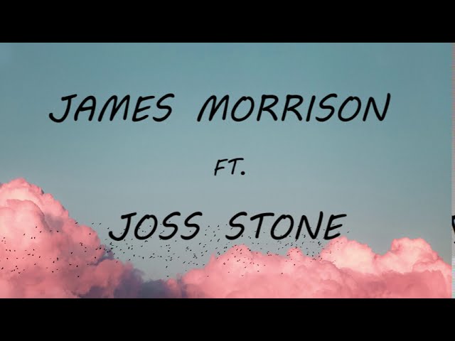 JAMES MORRISON - MY LOVE GOES ON Feat. JOSS STONE