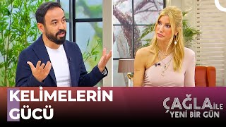 Sözleriniz Çocukları Nasıl Etkiler? - Çağla İle Yeni Bir Gün 762 Bölüm