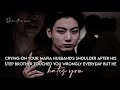 when your mafia husband's step brother touched you wrongly everyday but he hates you| J.JKFFONESHOT