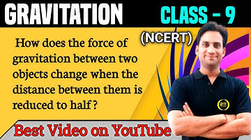 How does the force of gravitation between two objects change when the distance between them is
