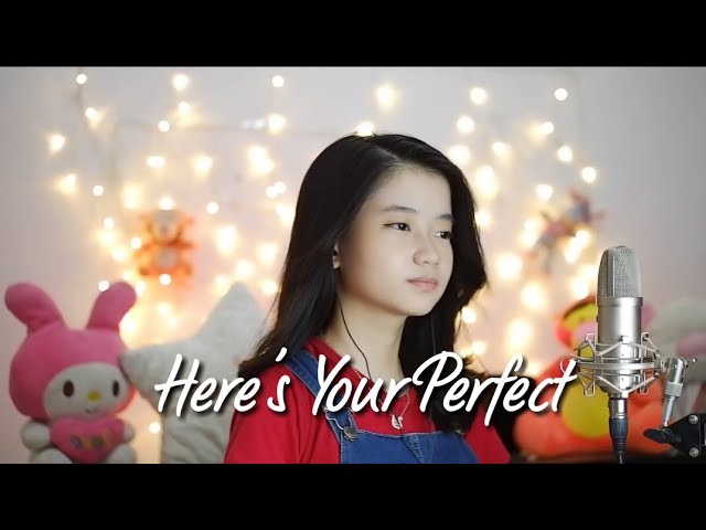 Here's Your Perfect | Shania Yan Cover class=