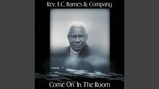Video thumbnail of "F. C. Barnes - He Was There Just In Time to Rescue Me"