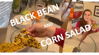 Healthy and Easy Black Bean and Corn Salsa/Salad | COOK WITH ME | The Easiest and Quickest Recipe 😋